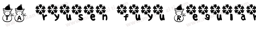 TA ryusen fuyu Regular字体转换